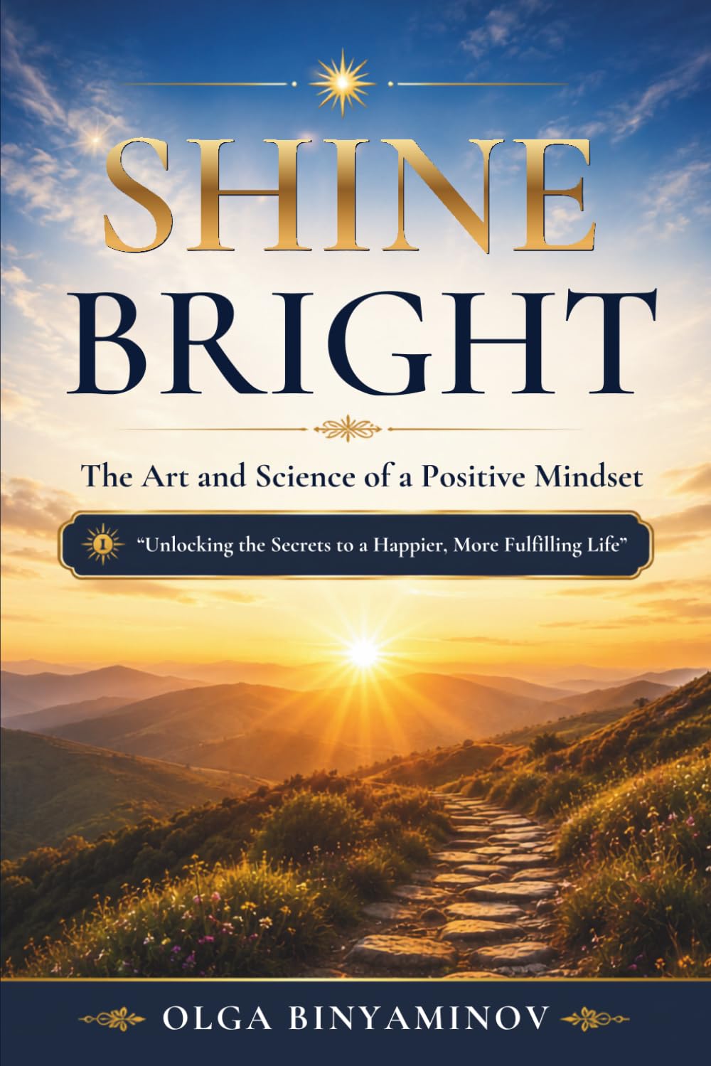 SHINE BRIGHT: The Art and Science of Positive Mindset Front Cover